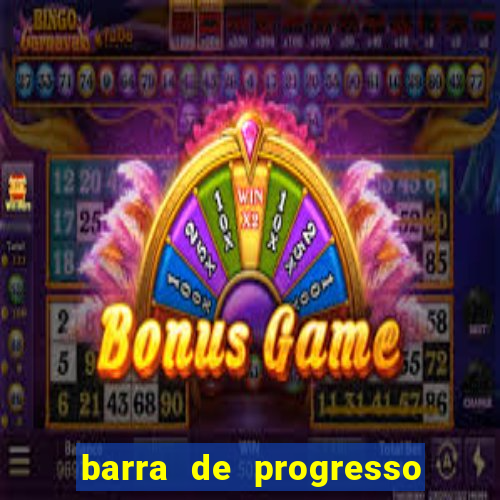 barra de progresso 99 blaze o que significa